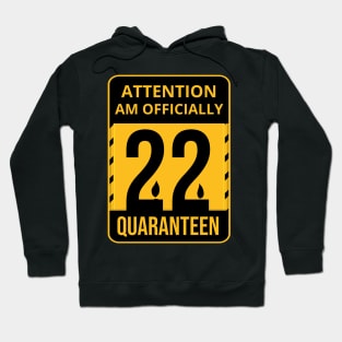 22th Birthday Officially a quarantined adult 22 Years Old Hoodie